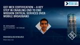 GCF MCX Certification – A key step in enabling end to end Mission Critical Services over Mobile Broadband 
