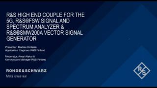 Rohde & Schwarz High End Couple for the 5G: R&S®FSW Signal and Spectrum Analyzer & R&S®SMW200A Vector Signal Generator