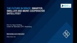 The future in space: Smarter, smaller and more cooperative satellites?