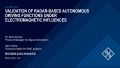 Validation of radar-based autonomous driving functions under electromagnetic influences