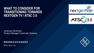 What to consider for transitioning towards NEXTGEN TV / ATSC 3.0 from an operator point of view?