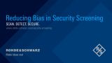 Reducing bias in security screening with the Rohde & Schwarz security scanners
