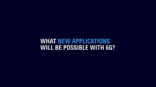 6G Applications 6G Applications