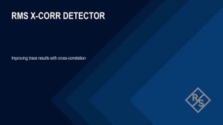 How to improve measurement stability with RMS X-Corr on the FSWX