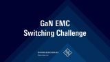 GaN EMC switching challenge