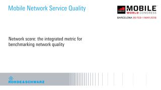 Integrated metric for benchmarking network quality presented at GSMA MWC 2018 