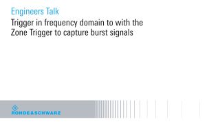 Trigger in frequency domain to with the Zone Trigger to capture burst signals