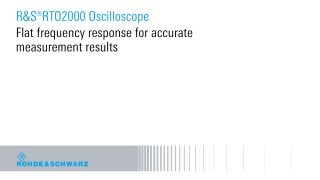 Flat frequency response for accurate measurement results