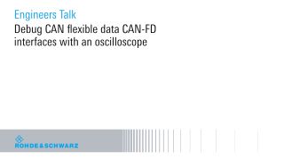 Debug CAN flexible data CAN-FD interfaces with an oscilloscope