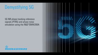 Demystifying 5G – 5G NR PTRS and how to emulate phase noise 