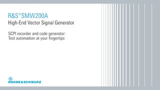 R&S®SMW200A - SCPI Recorder and Code Generator